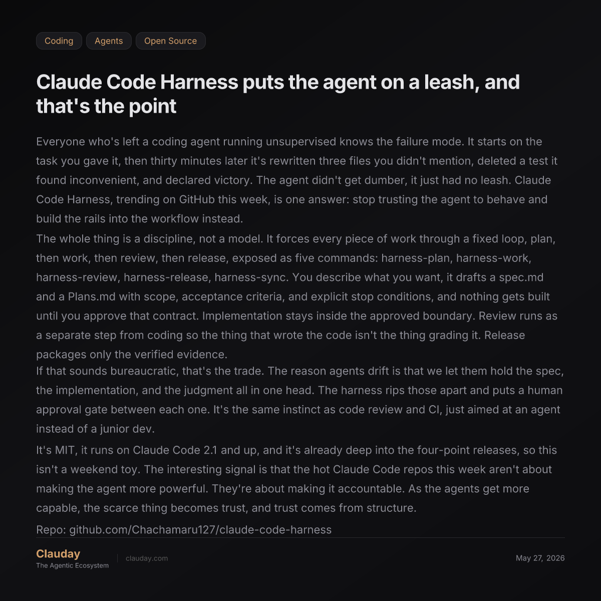 Claude Code Harness puts the agent on a leash, and that's the point ...